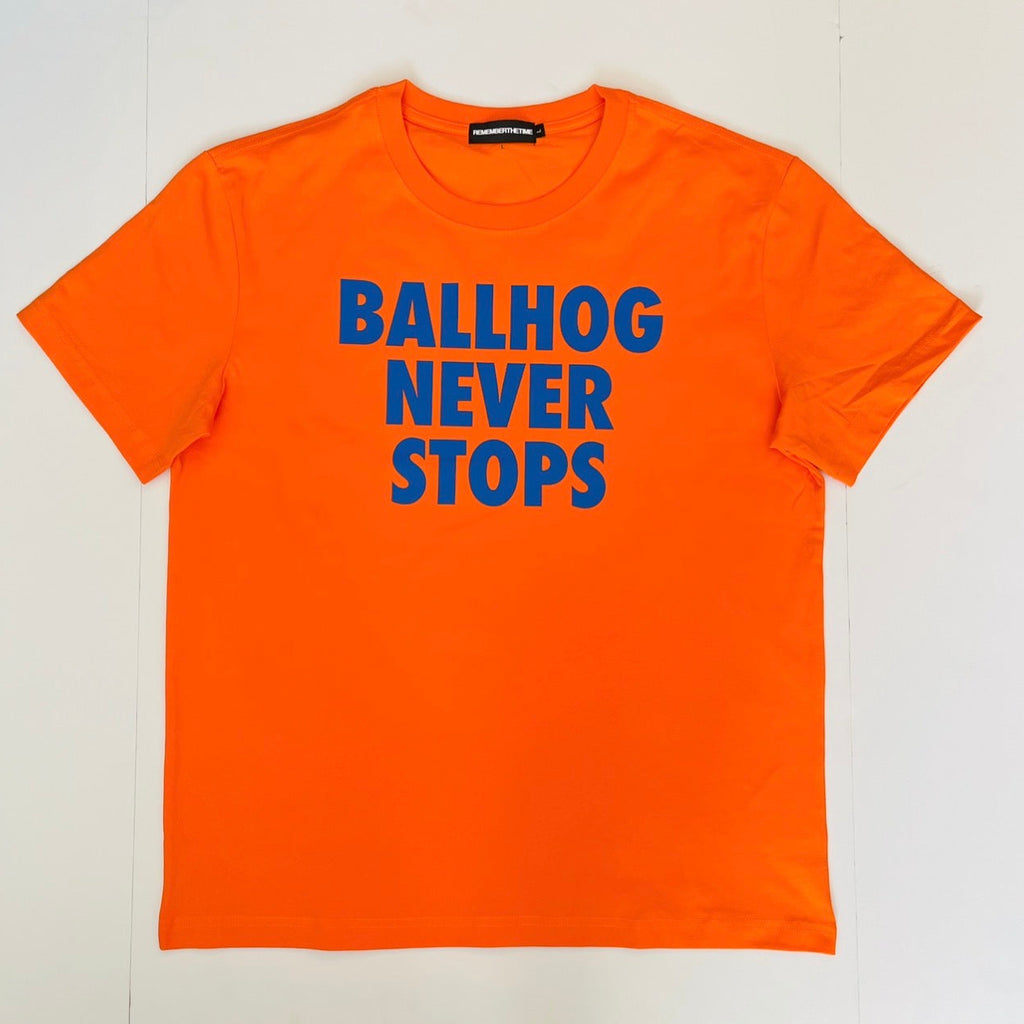“BALLHOG NEVER STOPS” TEE - NYK
