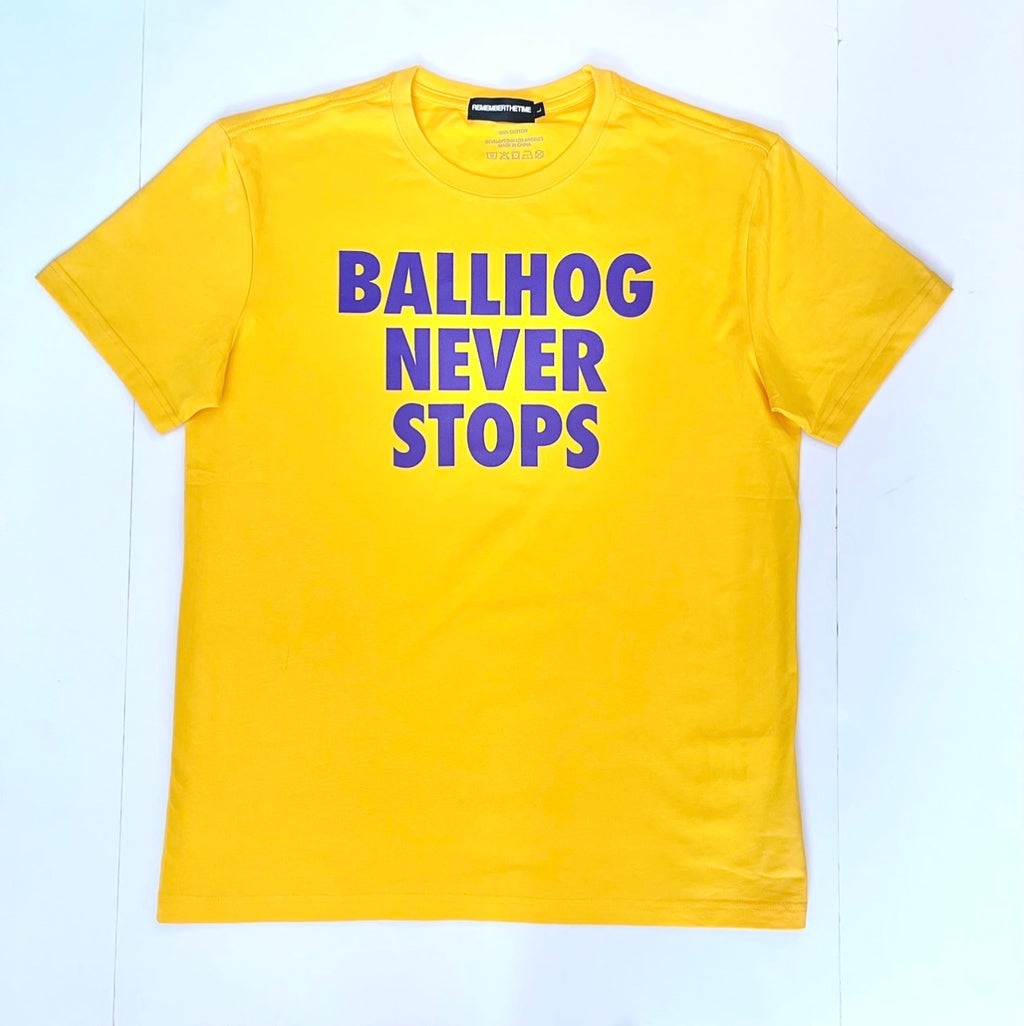 “BALLHOG NEVER STOPS” TEE - LA